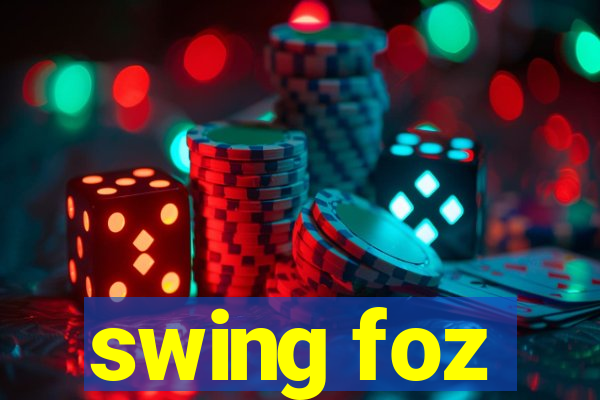 swing foz